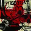 LP - Pussycat Kill - Faster Than Punk (ltd Vinyl+cd) - Ltd.