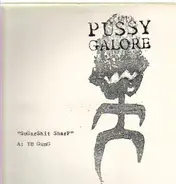 Pussy Galore - Sugarshit Sharp