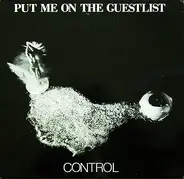 Put Me On The Guestlist - Control