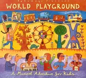 Putumayo Kids - World Playground