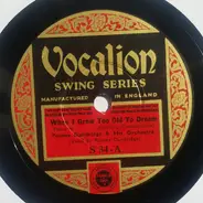 Putney Dandridge And His Orchestra - When I Grow Too Old To Dream / When A Lady Meets A Gentleman Down South