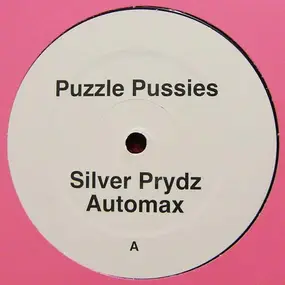 Puzzle Pussies - Silver Prydz / Automax / Missing / Flash House