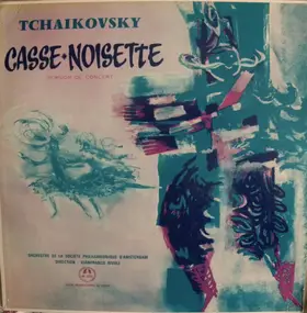 Pyotr Ilyich Tchaikovsky - Casse-Noisette (Version De Concert)