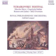 Tchaikovsky - Marche Slave / Cappriccio Italien / Romeo & Juliet / 1812 Overture