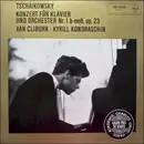 LP - Pyotr Ilyich Tchaikovsky - Van Cliburn • Kiril Kondrashin - Konzert Für Klavier Und Orchester Nr. 1 B-moll, Op. 23