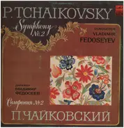 Pyotr Ilyich Tchaikovsky - Vladimir Fedoseyev - Symphony No.2