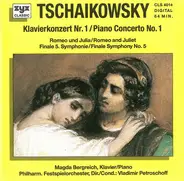 Tchaikovsky - Klavierkonzert Nr. 1 / Romeo Und Julia / Finale 5. Symphonie