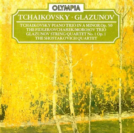 Tchaikovsky - Piano Trio In A Minor / String Quartet No. 1