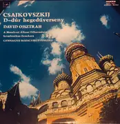 LP - Tchaikovsky - Csajkovszkij - D-dúr Hegedűverseny - David Ojsztrah