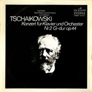 Pyotr Ilyich Tchaikovsky - Emil Gilels , New Philharmonia Orchestra , Lorin Maazel - Konzert Für Klavier Und Orchester Nr. 2 G-dur Op. 44