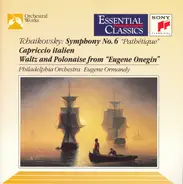 Tchaikovsky - Symphony No. 6 "Pathétique" • Capriccio Italien • Waltz And Polonaise From "Eugene Onegin"