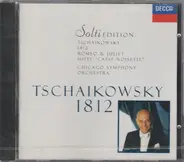 Tchaikovsky - 1812 Overture / Romeo & Juliet / The Nutcracker Suite