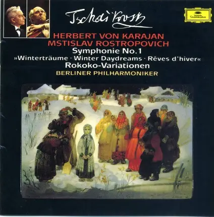 Tchaikovsky - Symphonie Nr. 1 "Winterträume" - Winter Daydreams - "Rêves D'Hiver" / Rokoko-Variationen