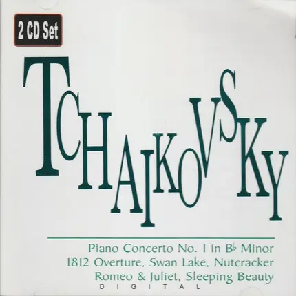Tchaikovsky - Piano Concerto No.1 In Bb Minor, 1812 Overture, Nutcracker, Romeo & Juliet, Sleeping Beauty