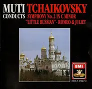 Pyotr Ilyich Tchaikovsky - Symphony No. 2 in C minor, Romeo and Juliet Overture