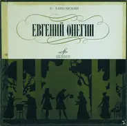 Tchaikovsky - Евгений Онегин