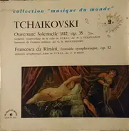 Tchaikovsky - Ouverture Solennelle 1812, Op. 35 / Fantaisie Symphonique, Op. 32