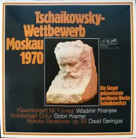 Pyotr Ilyich Tchaikovsky - Tschaikowsky-Wettbewerb Moskau 1970