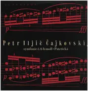 Tchaikovsky - Symfonie Č. 6 H-Moll Pathetická, Op. 74