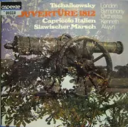 LP - Tchaikovsky - Ouvertüre 1812 / Capriccio Italien / Slawischer Marsch