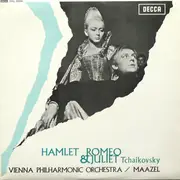 LP - Pyotr Ilyich Tchaikovsky/Wiener Philharmoniker ,Lorin Maazel - Fantasie-Ouvertüren- Romeo & Juliet / Hamlet, op. 67a