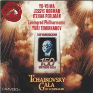 Pyotr Ilyich Tchaikovsky , Yo-Yo Ma • Jessye Norman • Itzhak Perlman • Leningrad Philharmonic Orche - Tchaikovsky Gala In Leningrad