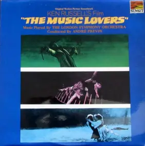 Pyotr Ilyich Tchaikovsky - The Music Lovers - Original Motion Picture Soundtrack