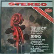 Tchaikovsky / Arensky - Serenade For Strings · Variations On A Theme By Tchaikovsky