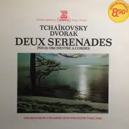 Tchaikovsky / Dvořák - Deux Serenades Pour Orchestre A Cordes