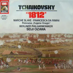 Pyotr Ilyich Tchaikovsky - '1812' / Marche Slave / Francesca Da Rimini a.o.