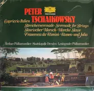 Tchaikovsky - Capriccio Italien • Slawischer Marsch • Romeo Und Julia
