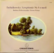 LP - Pyotr Ilyich Tchaikovsky , Berliner Philharmoniker , Ferenc Fricsay - Symphonie Nr. 5 E-moll Op. 64