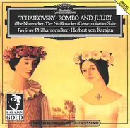 Tchaikovsky - Romeo And Juliet /Der Nußknacker