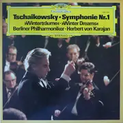 LP - Pyotr Ilyich Tchaikovsky , Berliner Philharmoniker , Herbert von Karajan - Symphonie Nr. 1 »Winterträume« • »Winter Dreams«