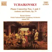 CD - Pyotr Ilyich Tchaikovsky , Bernd Glemser , Wielka Orkiestra Symfoniczna Polskiego Radia W Katowicac - Piano Concertos Nos. 1 And 3 / Andante And Finale, Op. 79