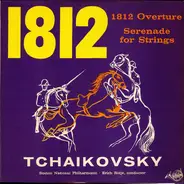 Pyotr Ilyich Tchaikovsky , Boston National Philharmonic • Erich Ridje - 1812 Overture / Serenade For Strings