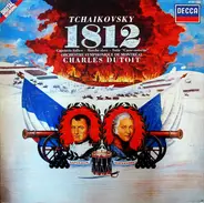 Tchaikovsky - 1812 Overture • Capriccio Italien • The Nutcracker Suite • Marche Slave