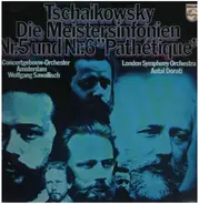 Pyotr Ilyich Tchaikovsky , Concertgebouworkest , Wolfgang Sawallisch - Die Meistersinfonien Nr.5 Und Nr.6 'Pathétique'