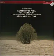 LP - Pyotr Ilyich Tchaikovsky , Concertgebouworkest , Bernard Haitink - Symphonie N° 6 'Pathétique'