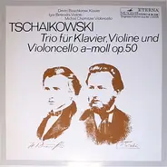 Tchaikovsky - Trio Für Klavier, Violine Und Violocello Op.50