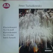 Tchaikovsky / Edith Farnadi - Klavierkonzert Nr. 1 B-moll / Klavierkonzert Nr. 2 G-dur