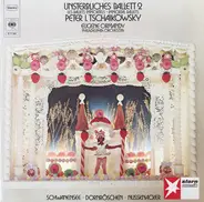 Tchaikovsky - Unsterbliches Ballett 2