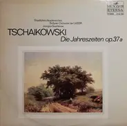 Tchaikovsky - Die Jahreszeiten Op. 37a
