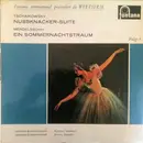LP - Tschaikowsky / Mendelssohn - Nussknacker Suite / Ein Sommernachtstraum