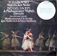Pyotr Ilyich Tchaikovsky , Felix Mendelssohn-Bartholdy , Philharmonia Orchestra , Igor Markevitch , - Nutcracker Suite A Midsummer Night's Dream