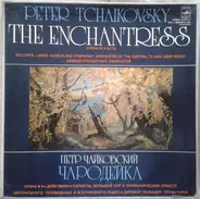 Tchaikovsky - The Enchantress