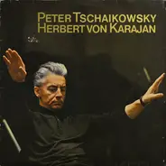 Tchaikovsky - Peter Tschaikowsky - Herbert von Karajan