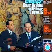 LP - Pyotr Ilyich Tchaikovsky , Igor Oistrach , David Oistrach , Moscow Philharmonic Orchestra - Konzert Für Violine Und Orchester D-Dur Op. 35