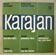 Pyotr Ilyich Tchaikovsky , Jean Sibelius , Alexander Borodin , Franz Schmidt , Amilcare Ponchielli - Karajan