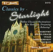 Tchaikovsky, J. Strauss, Vivaldi, Rimsky-Korsakov, Schumann - Classics By Starlight